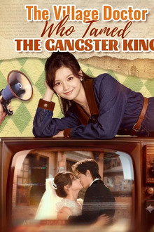 The Village Doctor Who Tamed the Gangster King