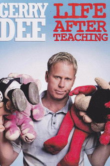Gerry Dee: Life After Teaching