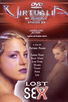 Virtualia Episode 6: Lost in Sex