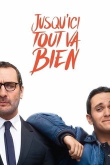 Jusqu'ici tout va bien streaming VF gratuit complet