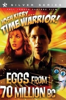 Poster do filme Josh Kirby... Time Warrior: Eggs from 70 Million B.C.