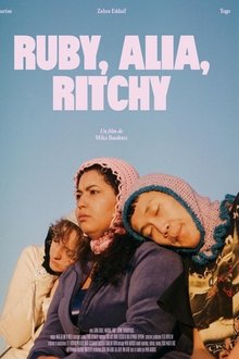Ruby, Alia, Ritchy