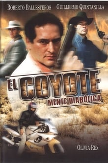 Poster do filme El coyote: Mente diabolica