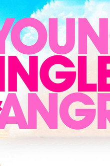 Young, Single & Angry