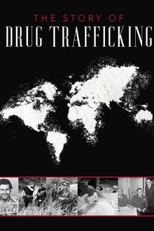 Poster da série The Story of Drug Trafficking
