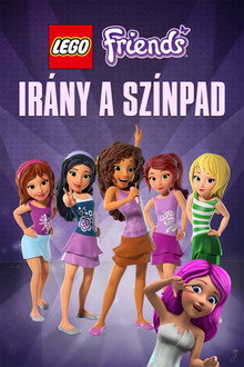 LEGO Friends - Irány a színpad