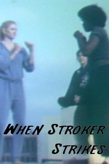 When Stroker Strikes