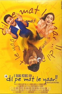 Dil Pe Mat Le Yaar!!