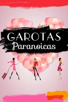 Poster do filme Garotas Paranoicas