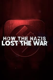 Poster do filme How the Nazis Lost the War