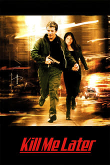 Kill Me Later movie poster