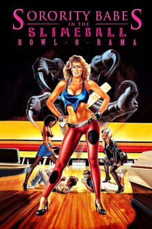 Poster do filme Sorority Babes in the Slimeball Bowl-O-Rama