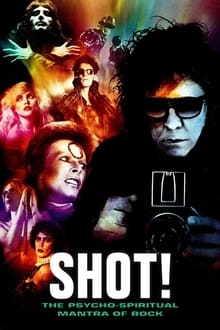 Poster do filme Shot! The Psycho-Spiritual Mantra of Rock