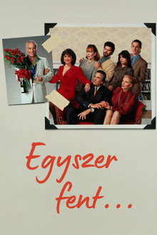 Egyszer fent...