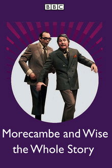 Morecambe and Wise the Whole Story