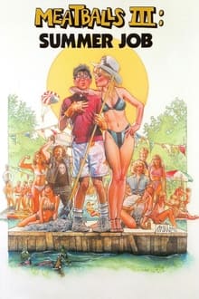 Meatballs III: Summer Job movie poster