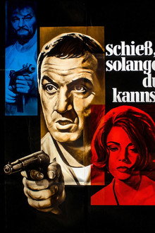 Schieß, solange du kannst