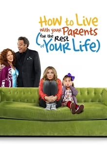 Poster da série How to Live With Your Parents (For the Rest of Your Life)