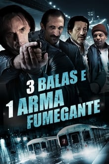 Poster do filme 3 Balas e 1 Arma Fumegante