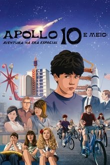 Poster do filme Apollo 10 e Meio: Aventura na Era Espacial