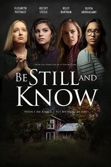 Be Still And Know Be Still And Know