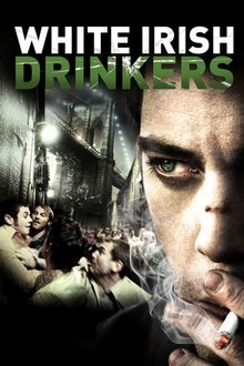 Poster do filme White Irish Drinkers