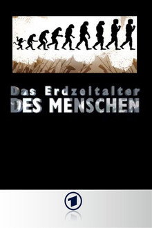 Das Erdzeitalter des Menschen