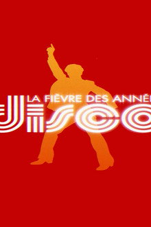 La Fièvre des années disco