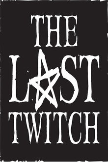 The Last Twitch