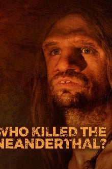 Who killed the Neanderthal? – Extended 2017