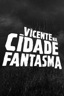 Vicente na Cidade Fantasma