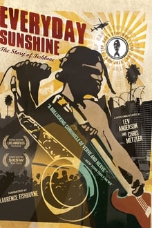 Poster do filme Everyday Sunshine:  The Story of Fishbone