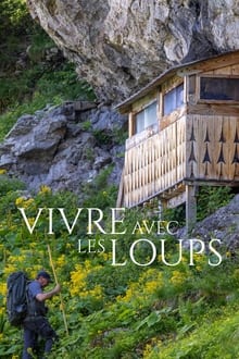 Living With Wolves (Vivre avec les loups)