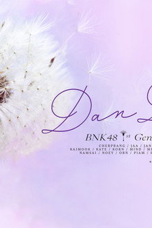 BNK48 1st Generation Concert Dan'1ion