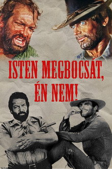Isten megbocsát, én nem!