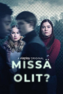 Missä olit?