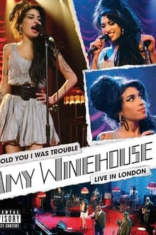 Poster do filme Amy Winehouse: I Told You I Was Trouble - Live in London