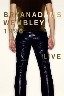 Poster do filme Bryan Adams - Wembley Live 1996