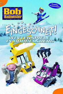 Bob der Baumeister - Eingeschneit. Winterspiele in Bobbelsberg