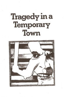 Tragedy in a Temporary Town