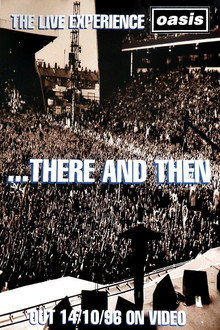 Oasis ...There And Then
