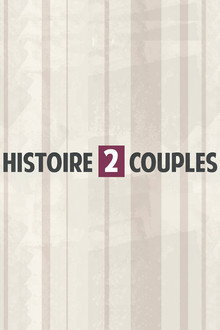 Histoire 2 Couples