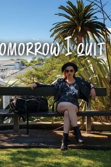 Poster do filme Tomorrow I Quit