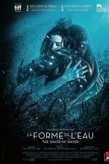 La Forme de l'eau - The Shape of Water streaming VF gratuit complet