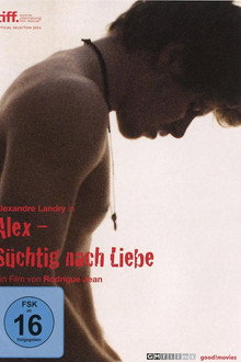 Alex - Süchtig nach Liebe