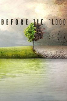 Before the Flood Before the Flood