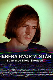 From Here Where We Stand - 80 years with Niels Skousen