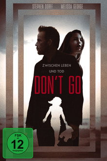 Don't Go - Zwischen Leben und Tod