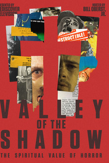 Valley of the Shadow: The Spiritual Value of Horror