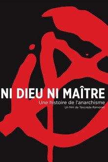 Ni Dieu Ni Maître : Une Histoire De L'Anarchisme